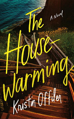 The Housewarming HOUSEWARMING [ Kristin Offiler ]