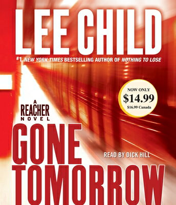 Gone Tomorrow: A Jack Reacher Novel GONE TOMORROW 5D （Jack Reacher） [ Lee Child ]