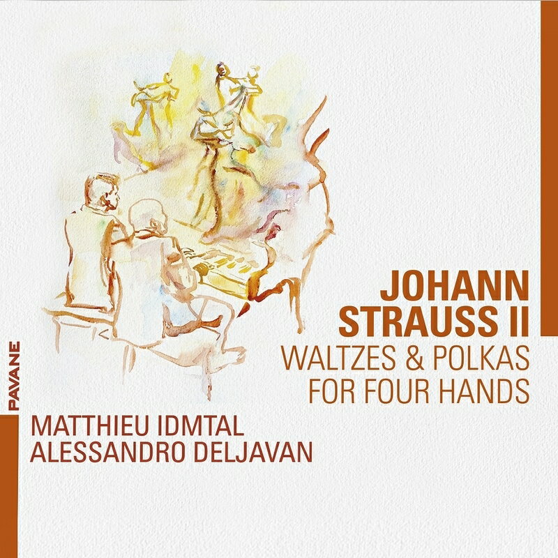 シュトラウス、ヨハン2世（1825ー1899）デルジャヴァン Johann Strauss II. (Sohn) 発売日：2026年03月20日 予約締切日：2026年03月16日 (Piano Duo) Waltzes, Polkas : Matthieu Idmtal, Alessandro Deljavan(P) JAN：5410939760923 ADW7609 Pavane CD クラシック 室内楽曲 輸入盤