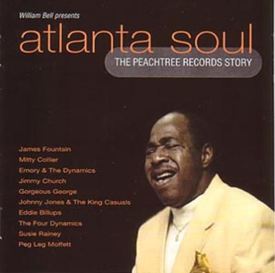 【輸入盤】William Bell Presents Atlanta Soul -the Peachtree Records Story [ William Bell ]
