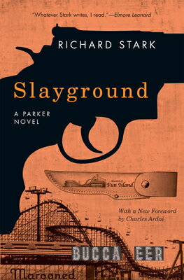 Slayground SLAYGROUND （Parker Novels） [ Richard Stark ]
