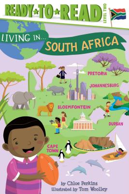 Living in . . . South Africa: Ready-To-Read Level 2 LIVING IN SOUTH AFRICA （Living In...） [ Chloe Perkins ]