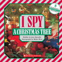 I Spy a Christmas Tree With 8 Punch-Out Ornaments I SPY A XMAS TREE （I Spy） Jean Marzollo