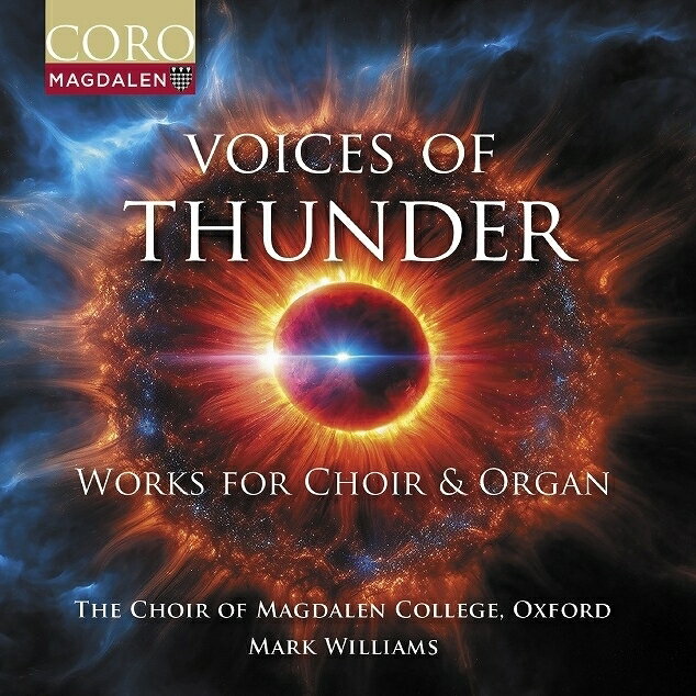 【輸入盤】Voices of Thunder〜合唱とオルガンのための作品集 マーク・ウィリアムズ＆オックスフォード・モードリン・カレッジ合唱団