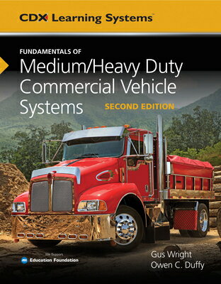 Fundamentals of Medium/Heavy Duty Commercial Vehicle Systems FUNDAMENTALS OF MEDIUM/HEAVY D [ Gus Wright ]