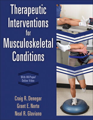 Therapeutic Interventions for Musculoskeletal Conditions THERAPEUTIC INTERVENTIONS FOR [ Craig R. Denegar ]