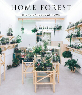 HOME FOREST:MICRO GARDENS AT HOME(H)