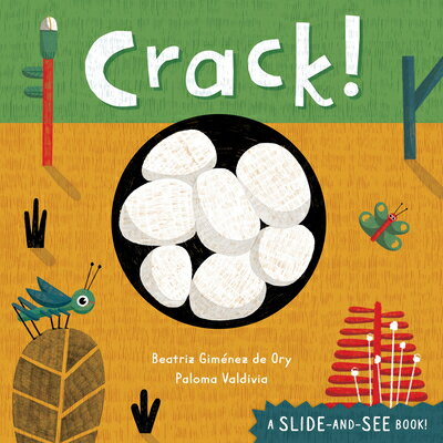 Crack! CRACK-BOARD （Slide-And-See Nature） [ Beatriz Gimnez de Ory ]