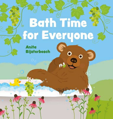 Bath Time for Everyone BATH TIME FOR EVERYONE [ Anita Bijsterbosch ]
