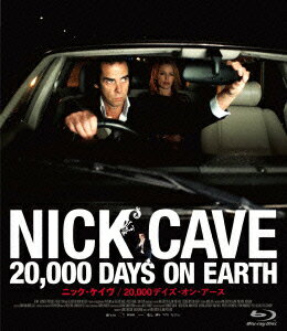 ニック・ケイヴ　20，000デイズ・オン・アース（Blu-ray　Disc） [ ニック・ケイヴ ]