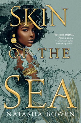Skin of the Sea SKIN OF THE SEA （Of Mermaids and Orisa） [ Natasha Bowen ]