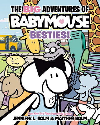 The Big Adventures of Babymouse: Besties! (Book 