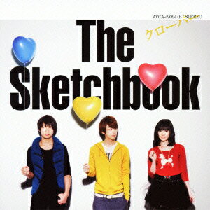 クローバー（CD+DVD) [ The Sketchbook ]