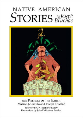 Native American Stories: Told by Joseph Bruchac NATIVE AMER STORIES （Myths and Legends） 