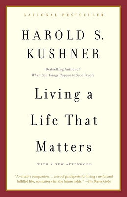 Living a Life That Matters LIVING A LIFE THAT MATTERS [ Harold S. Kushner ]