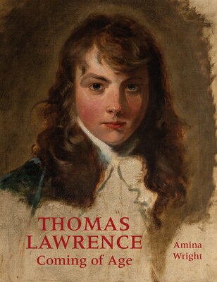 Thomas Lawrence: Coming of Age THOMAS LAWRENCE [ Amina Wright ]