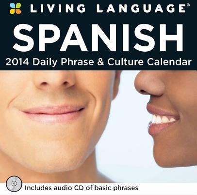 Living Language: Spanish Daily Phrase & Culture Calendar CAL 2014-LIVING LANG SPANISH [ Random House Direct ]