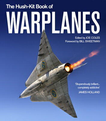 The Hush-Kit Book of Warplanes HUSH-KIT BK OF WARPLANES （Hush-Kit） [ Joe Coles ]