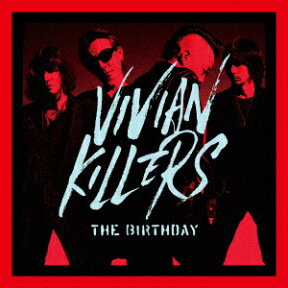 VIVIAN KILLERS (初回限定盤 CD＋DVD) [ The Birthday ]