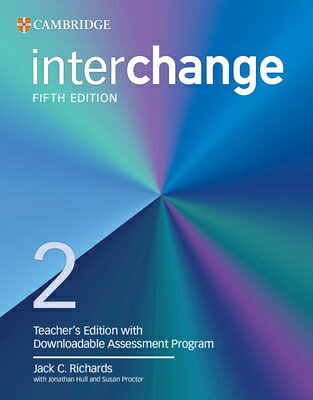 Interchange Level 2 Teacher's Edition with Downloadable Assessment Program INTERCHANGE LEVEL 2 TEACHERS / （Interchange） 