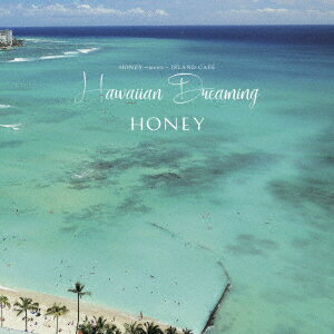 HONEY meets ISLAND CAFE Hawaiian Dreaming