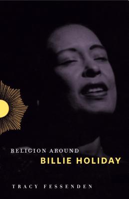 Religion Around Billie Holiday RELIGION AROUND BILLIE HOLIDAY （Religion Around） 