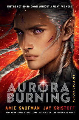 Aurora Burning AURORA BURNING （Aurora Cycle） [ Amie Kaufman ]