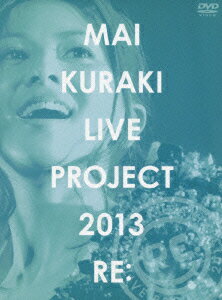 MAI KURAKI LIVE PROJECT 2013 “RE:"