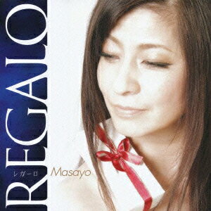 MASAYOレガロ 発売日：2011年07月10日 予約締切日：2011年07月03日 REGALO JAN：4525937000962 DMLー110710 DISCO MACHETE (株)ヴィヴィド・サウンド・コーポレーション [Disc1] 『REGALO』／CD アーティスト：MASAYO CD JーPOP ポップス