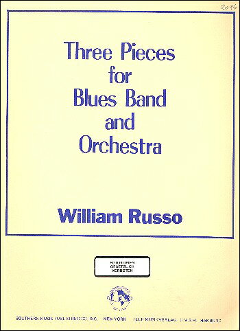 【輸入楽譜】ルッソ, William: ブルース・バンドとオーケストラのための3つの小品: スタディ・スコア
