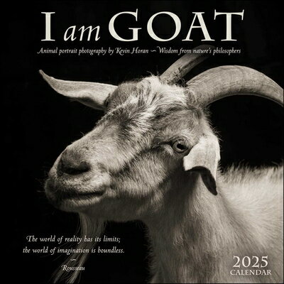 I Am Goat 2025 Wall Calendar: Animal Portrait Photography by Kevin Horan and Wisdom from Nature's Ph