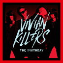 VIVIAN KILLERS The Birthday