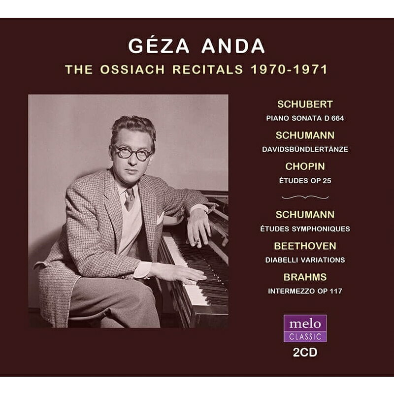 ピアノ・コンサート発売日：2023年09月01日 Geza Anda : The Ossiach Recitals 1970ー1971 Stereo (2CD) JAN：0791154050972 MC1070 Meloclassic CD クラシック 器楽曲 輸入盤