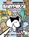 ŷ֥å㤨The Big Adventures of Babymouse: Besties! (Book 2: (A Graphic Novel BIG ADV OF BABYMOUSE BESTIES ( The Big Adventures of Babymouse [ Jennifer L. Holm ]פβǤʤ2,217ߤˤʤޤ