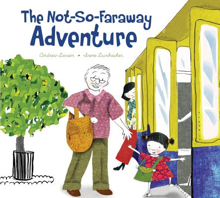 The Not-So-Faraway Adventure NOT SO FARAWAY ADV [ Andrew Larsen ]