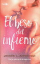 El Beso del Infierno SPA-BESO DEL INFIERNO [ Jennifer L. Armentrout ]