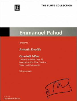 【輸入楽譜】ドヴォルザーク, Antonin: 弦楽四重奏曲 第12番 ヘ長調 Op.96 「アメリカ」/フルート、バイオリン、ビオラとチェロ用編曲/パユ編: ...