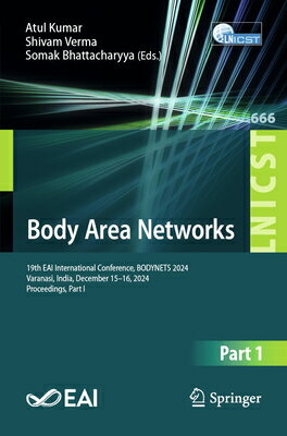 Body Area Networks: 19th Eai International Conference, Bodynets 2024, Varanasi, India, December 15-1