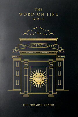 The Word on Fire Bible: The Promised Land Volume 4 WORD ON FIRE BIBLE （Word on Fire Bible） 