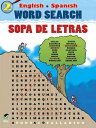 English-Spanish Word Search Sopa de Letras 2 ENGLISH-SPANISH WORD SEARCH SO （Dover Bilingual Books for Kids） Tony J. Tallarico