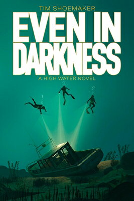 Even in Darkness EVEN IN DARKNESS [ Tim Shoemaker ]