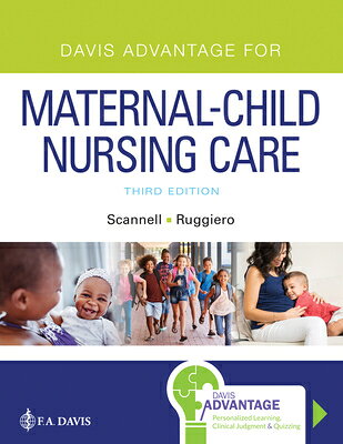 Davis Advantage for Maternal-Child Nursing Care DAVIS ADVANTAGE FOR MATERNAL-C 