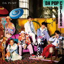DA POP COLORS (Type-D：通常盤 CD＋DVD＋スマプラ) DA PUMP