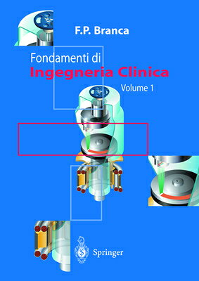 Fondamenti Di Ingegneria Clinica - Volume 1 ITA-FONDAMENTI DI INGEGNERIA C [ M. Cannella ]