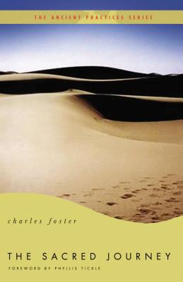 The Sacred Journey SACRED JOURNEY [ Charles Foster ]