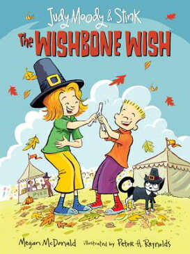 The Wishbone Wish JUDY MOODY & STINK WISHBONE WI （Judy Moody & Stink） [ Megan McDonald ]