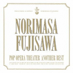 POP OPERA THEATER～Another Best [ 藤澤ノリマサ ]