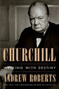 楽天楽天ブックスChurchill: Walking with Destiny CHURCHILL [ Andrew Roberts ]