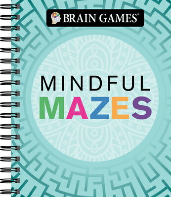 Brain Games - Mindful Mazes BRAIN GAMES - MINDFUL MAZES （Brain Games） [ Publications International Ltd ]