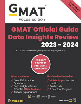 GMAT Official Guide Data Insights Review 2023-2024, Focus Edition: Includes Book Online Question B GMAT OFF GD DATA INSIGHTS REVI Gmac (Graduate Management Admission Coun